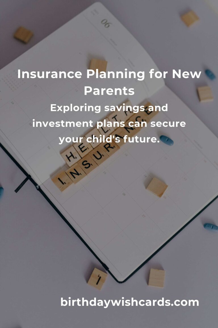 Essential Insurance Planning Tips for New Parents in 2025