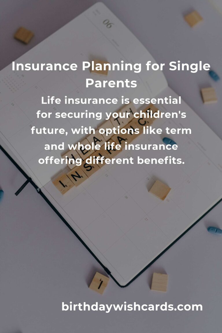 Essential Insurance Planning Tips for Single Parents Navigating 2025
