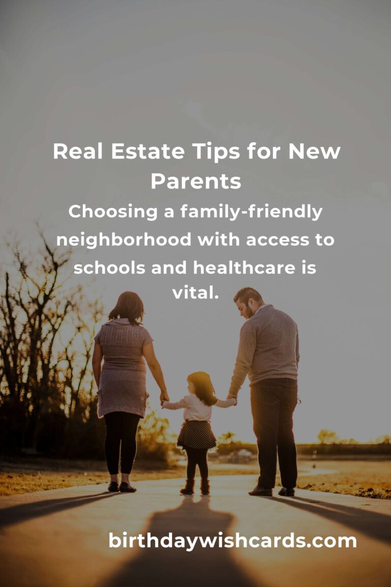 Essential Real Estate Tips for New Parents in 2025