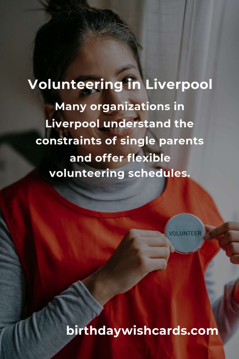Exciting Volunteer Opportunities for Single Parents in Liverpool