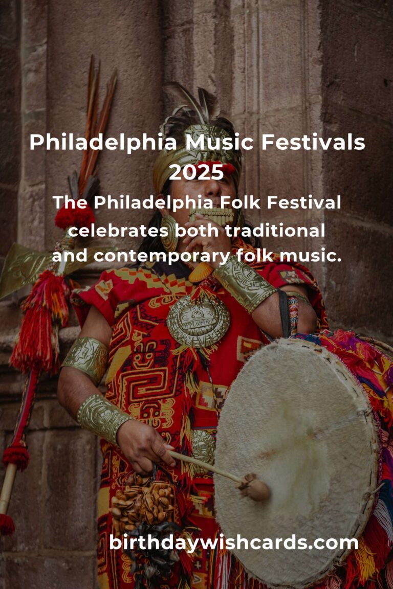 Experience the Rhythm of Life: Upcoming Music Festivals in Philadelphia for 2025