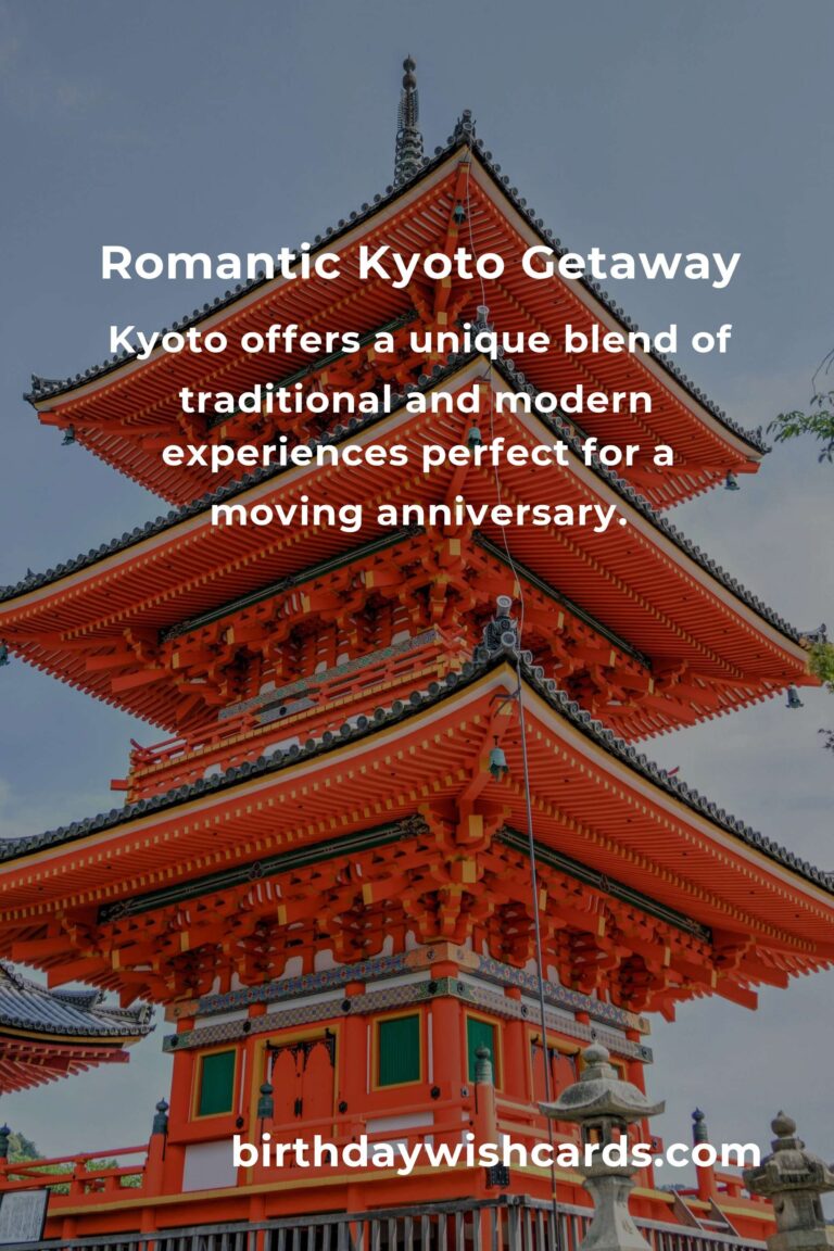 Expert Guide to Planning a Memorable Moving Anniversary in Kyoto