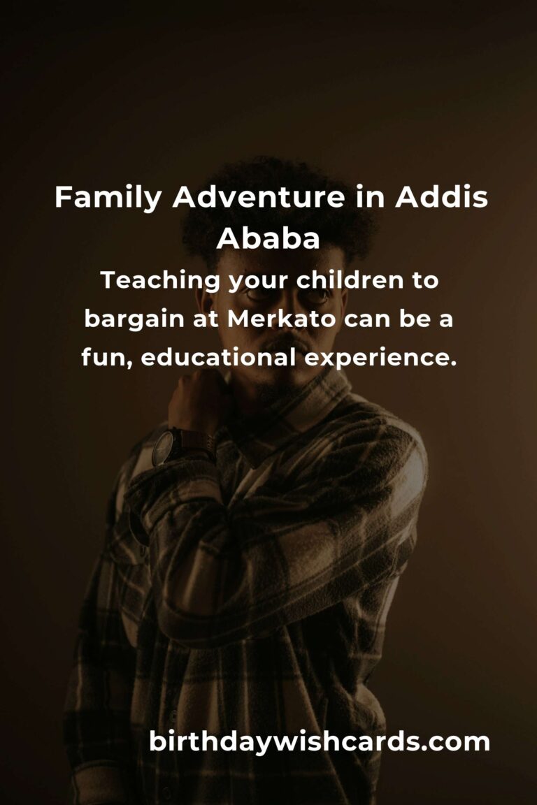 Explore Addis Ababa with Your Family on a Budget: A Heartfelt Guide