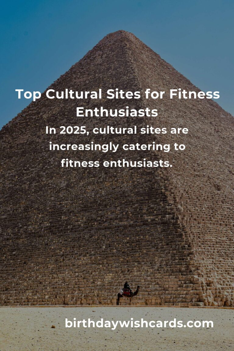 Explore Cultural Sites for Fitness Enthusiasts in 2025