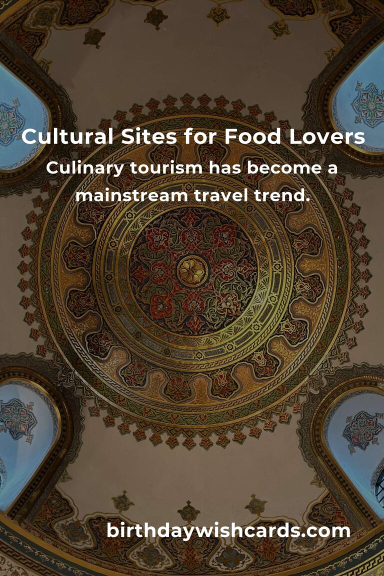 Explore Cultural Sites for Food Lovers in 2025