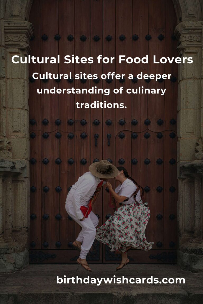 Explore Cultural Sites for Food Lovers in 2025