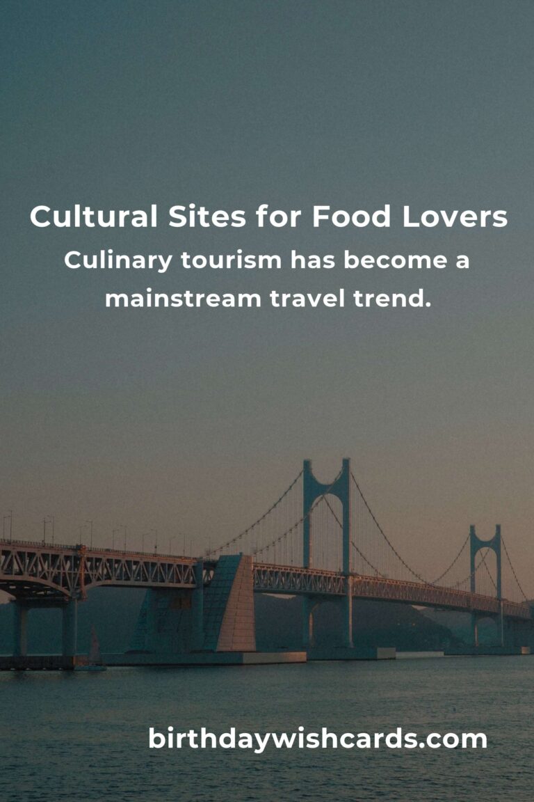Explore Cultural Sites for Food Lovers in 2025