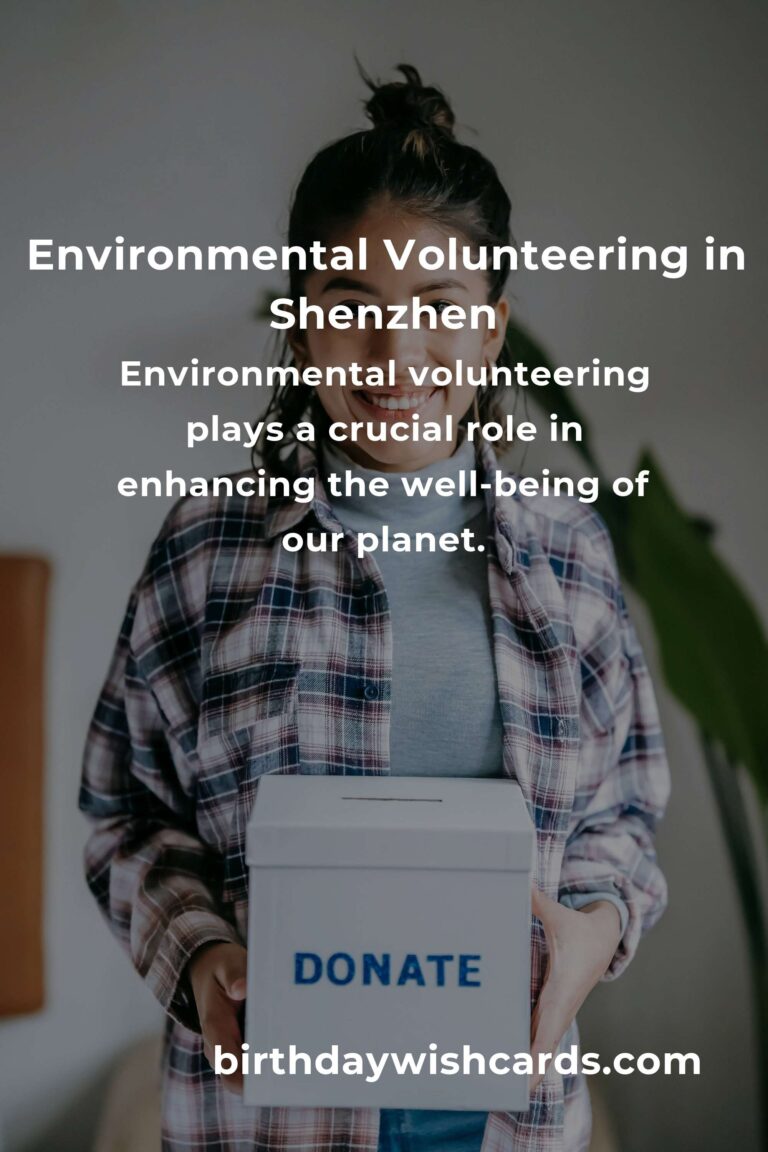 Explore Environmental Volunteering Opportunities in Shenzhen for a Greener Future