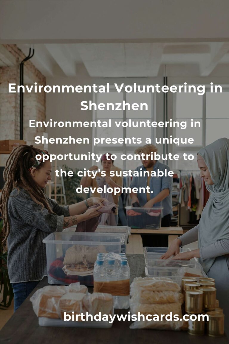Explore Environmental Volunteering Opportunities in Shenzhen for a Greener Future