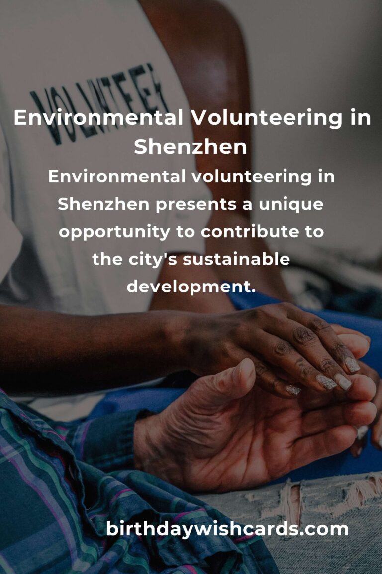 Explore Environmental Volunteering Opportunities in Shenzhen for a Greener Future