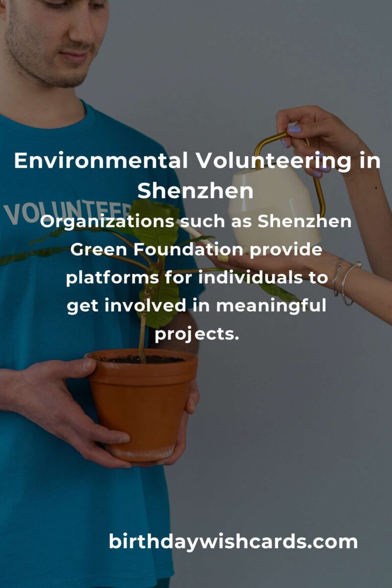 Explore Environmental Volunteering Opportunities in Shenzhen for a Greener Future