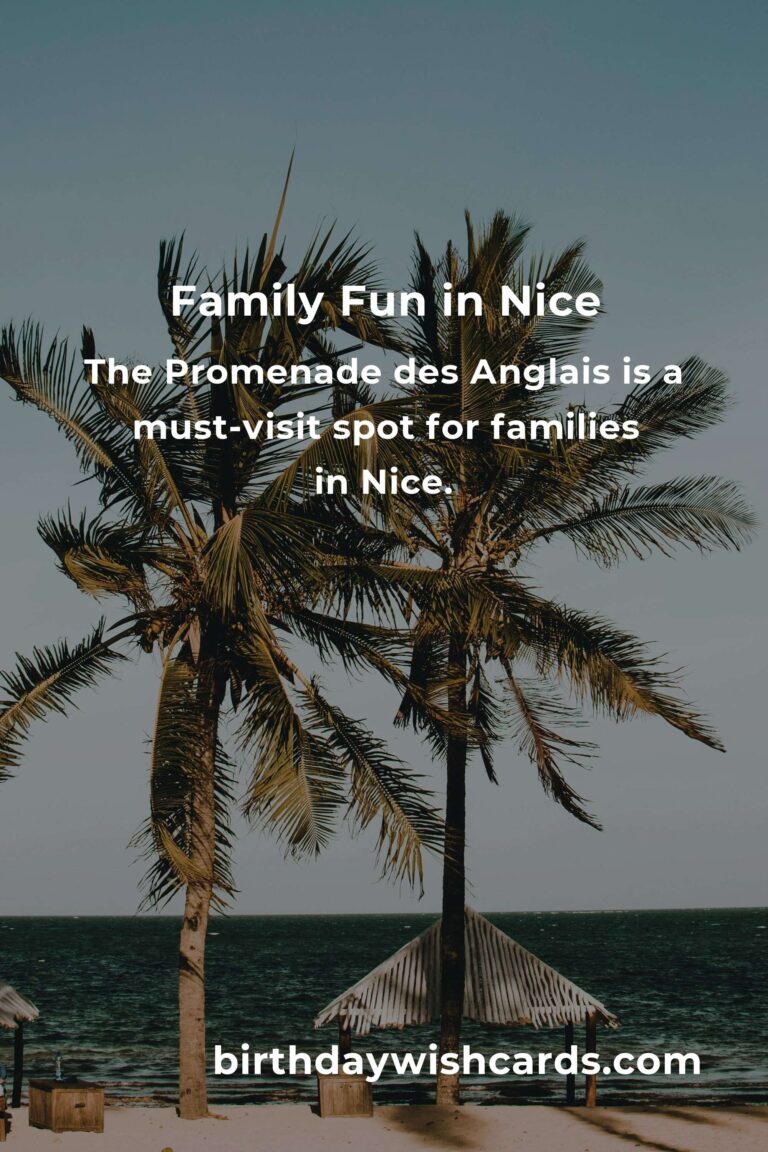 Explore Family Destinations in Nice: The Ultimate Guide