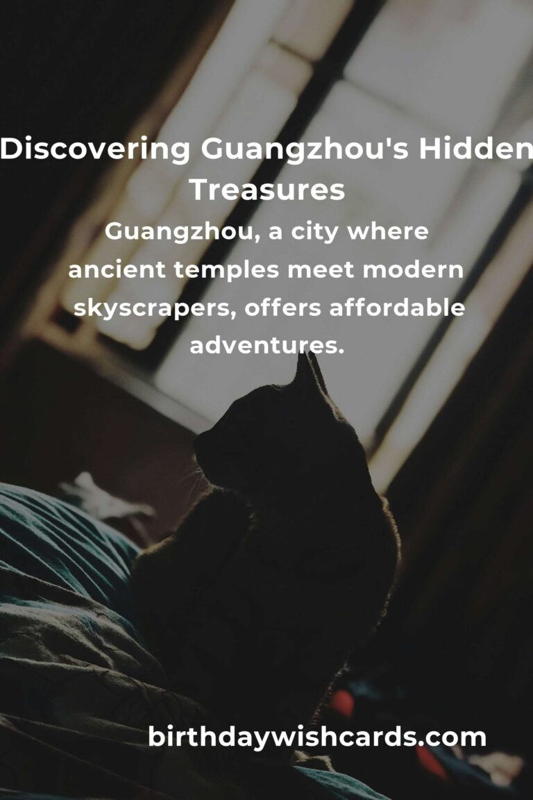 Explore Guangzhou: A Heartfelt Guide to Budget-Friendly Adventure Spots