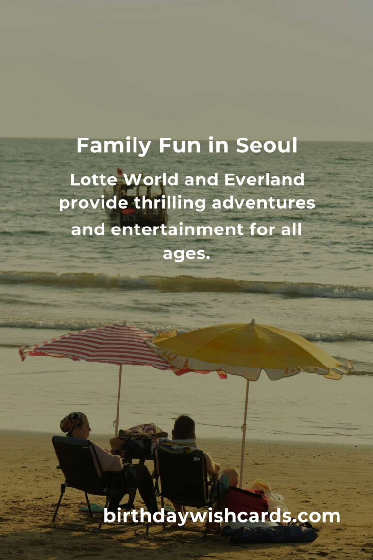 Explore Seoul: Top 20 Heartwarming Family Destinations That Create Unforgettable Memories