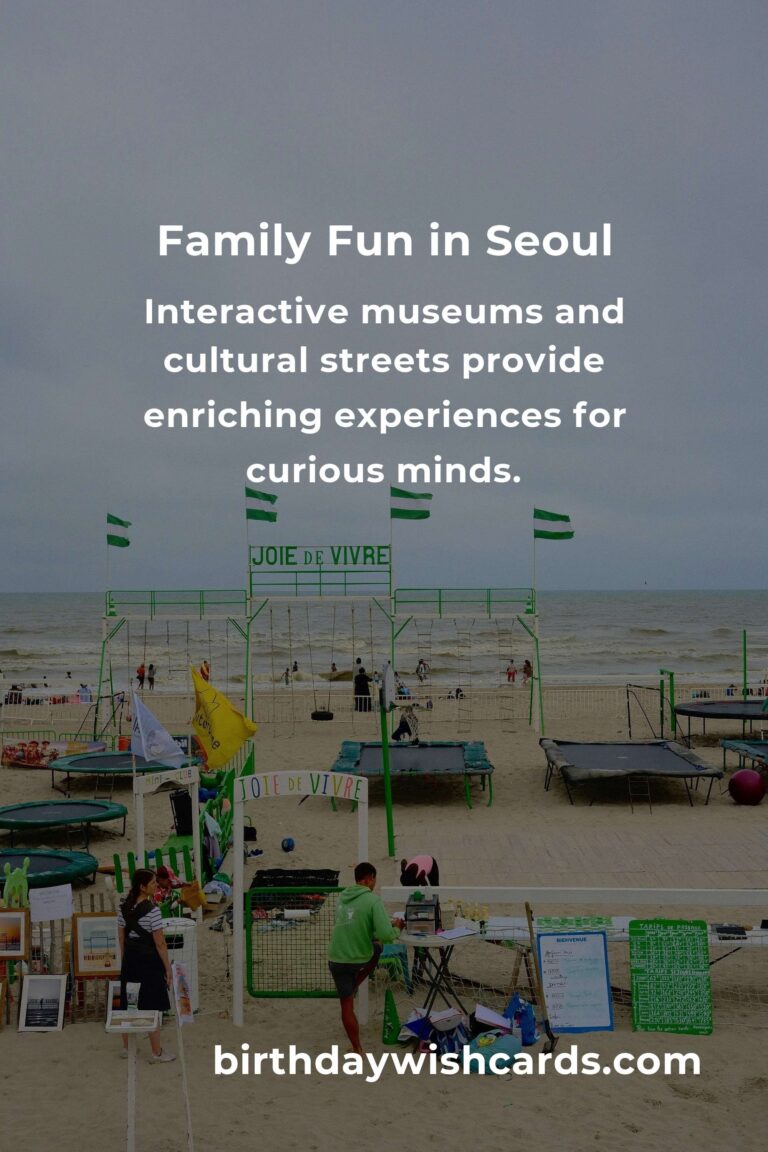 Explore Seoul: Top 20 Heartwarming Family Destinations That Create Unforgettable Memories