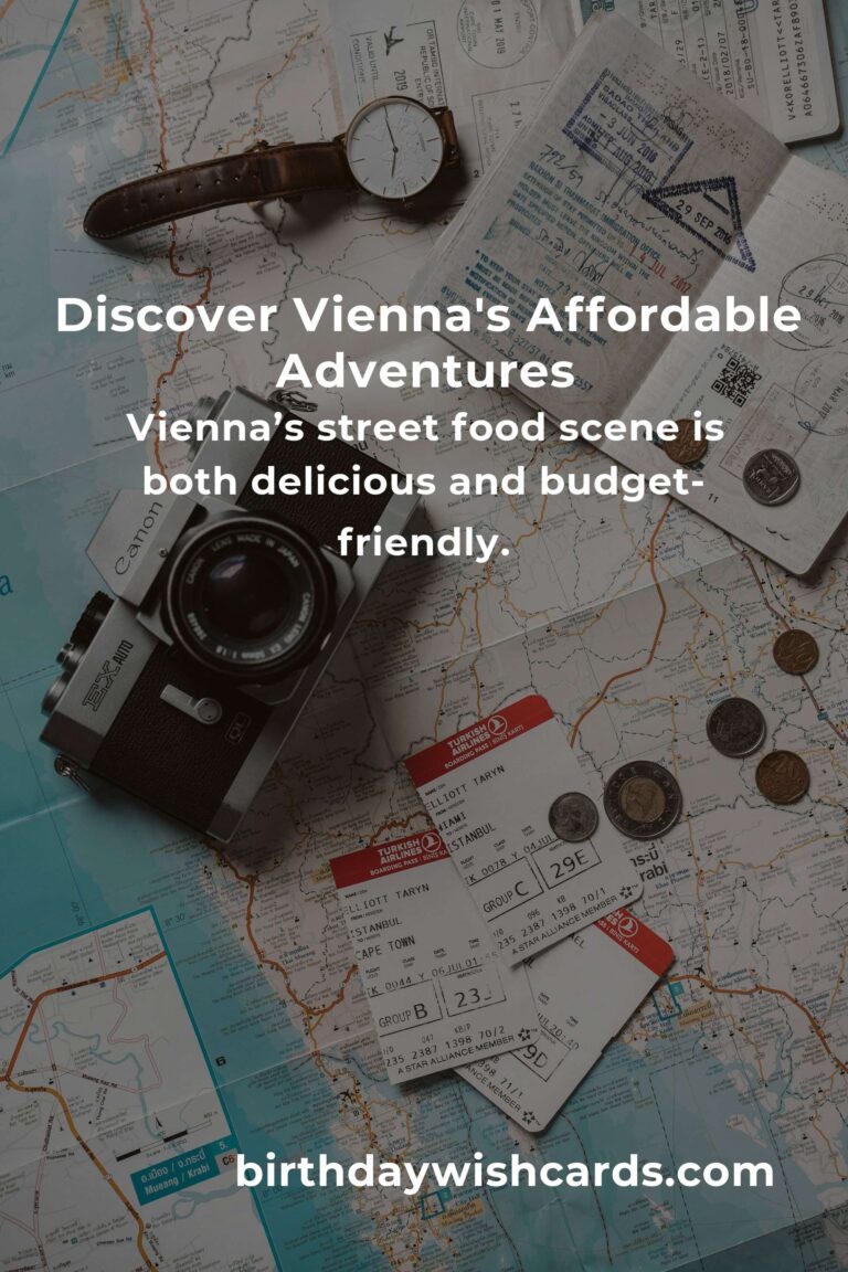 Explore Vienna on a Budget: A Heartfelt Guide to Affordable Adventures