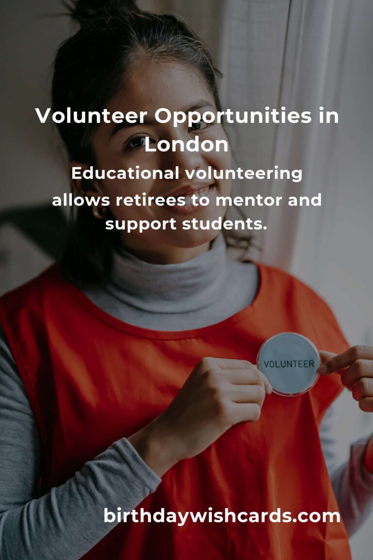Explore Volunteer Opportunities for Retirees in London