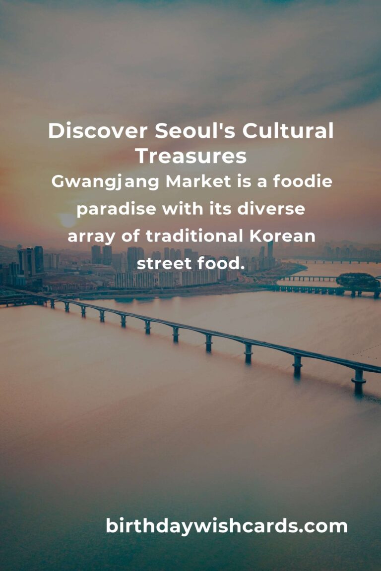 Explore the Heartbeat of Seoul: 19 Cultural Gems You Must Visit