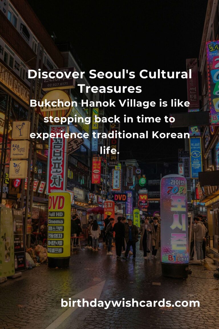 Explore the Heartbeat of Seoul: 19 Cultural Gems You Must Visit