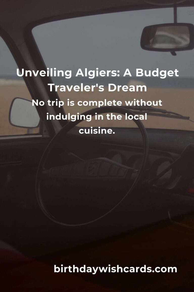 Exploring Algiers on a Shoestring: A Heartfelt Budget Guide