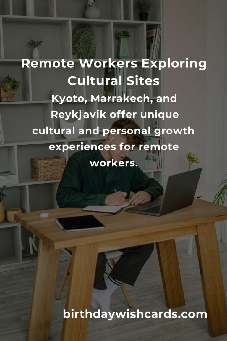 Exploring Cultural Sites: A Remote Worker’s Guide to 2025
