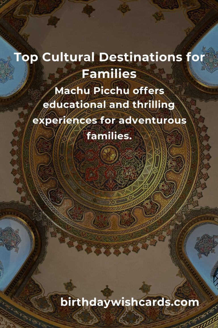 Exploring Cultural Sites for Parents in 2025: A Comprehensive Guide