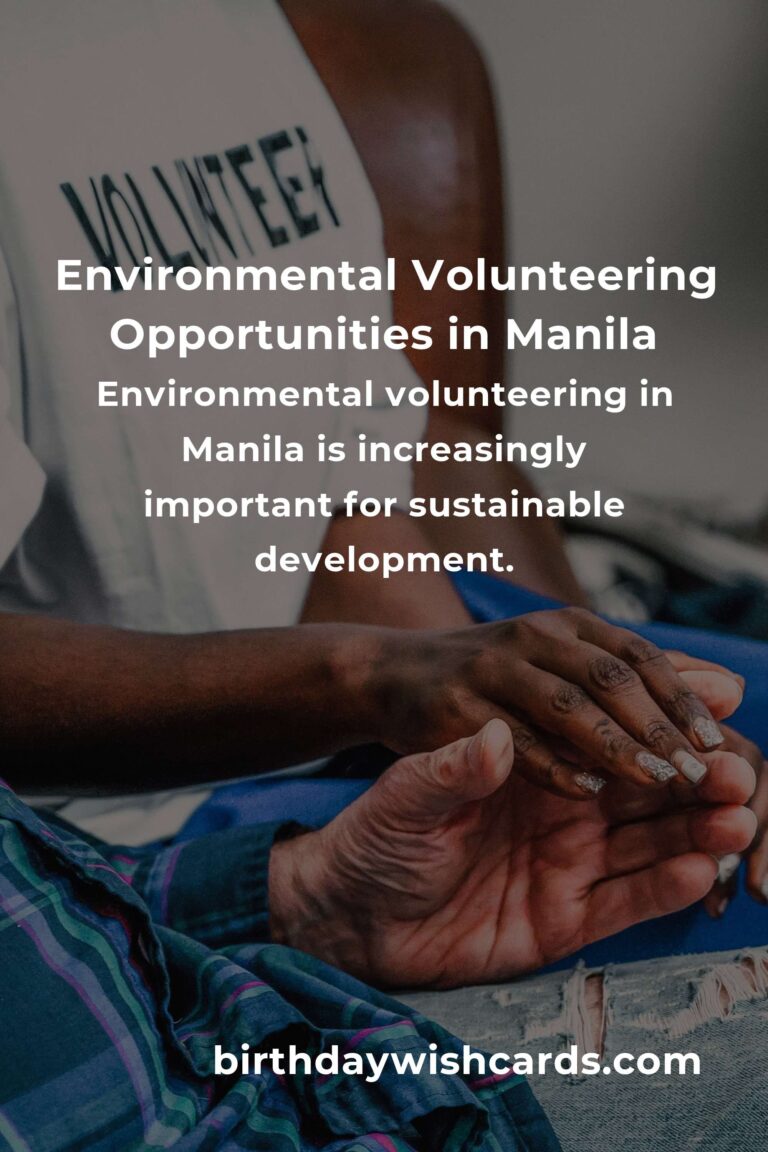 Exploring Environmental Volunteering Opportunities in Manila for 2025
