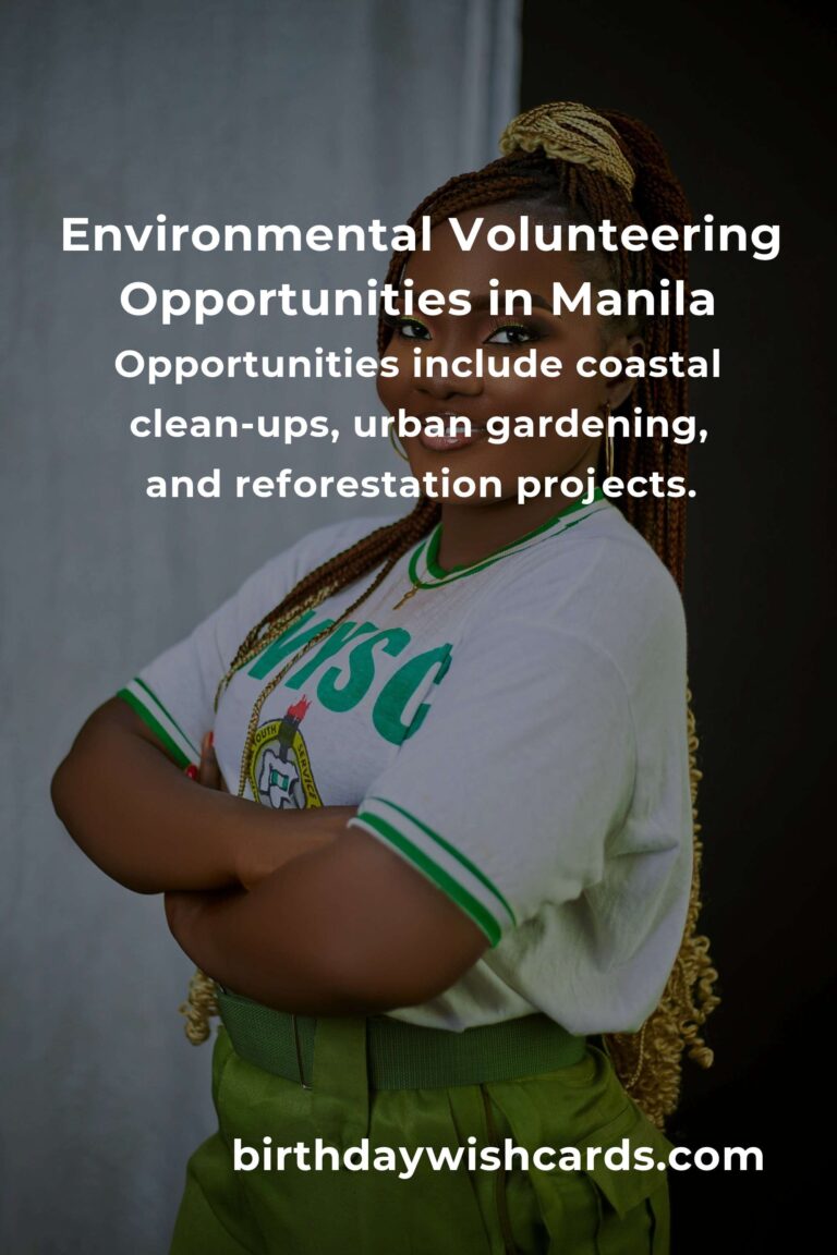 Exploring Environmental Volunteering Opportunities in Manila for 2025