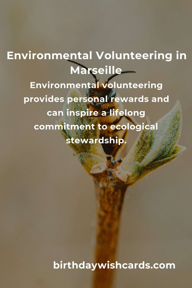 Exploring Environmental Volunteering Opportunities in Marseille for 2025