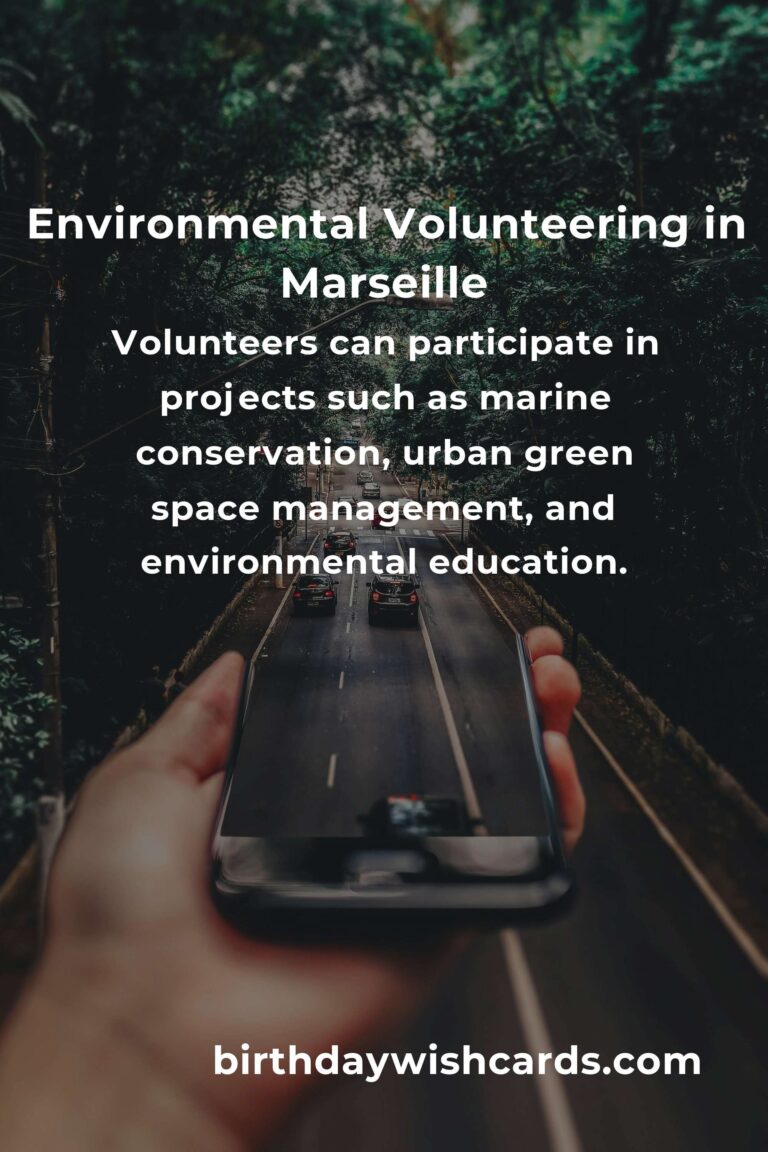 Exploring Environmental Volunteering Opportunities in Marseille for 2025