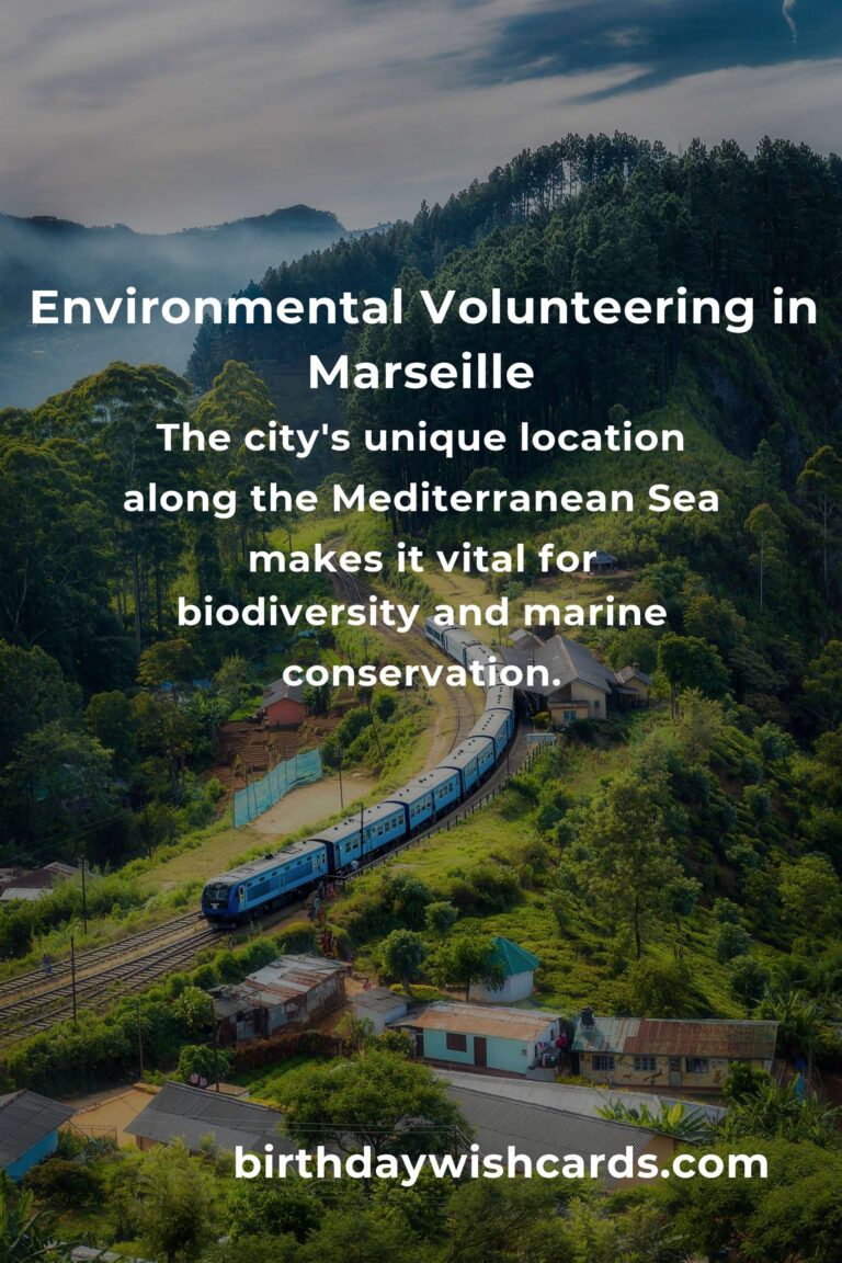Exploring Environmental Volunteering Opportunities in Marseille for 2025