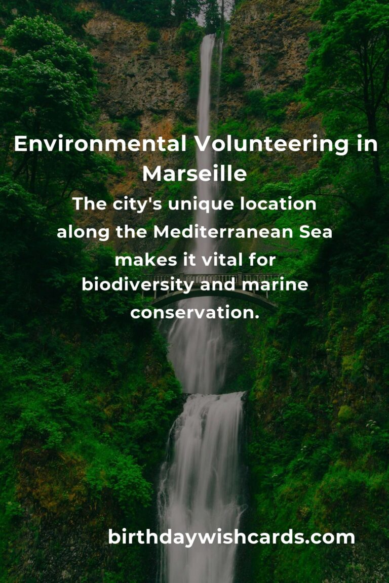 Exploring Environmental Volunteering Opportunities in Marseille for 2025