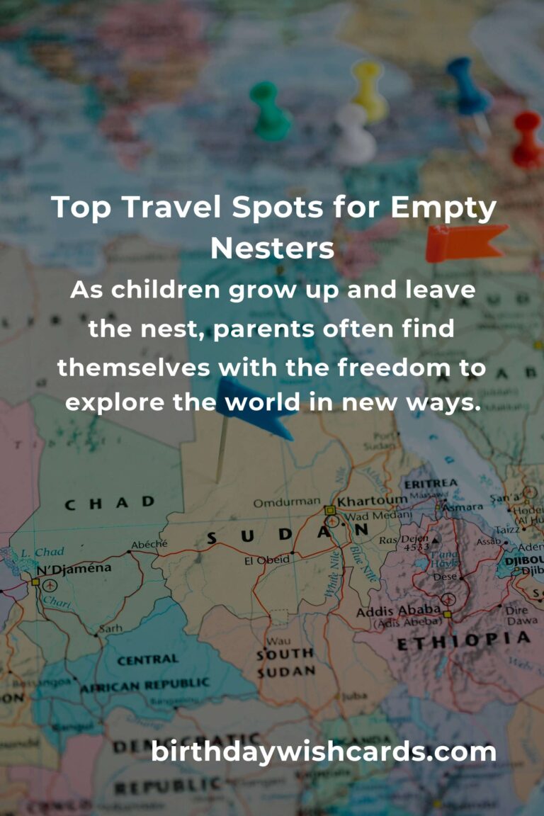 Exploring Family Destinations for Empty Nesters in 2025