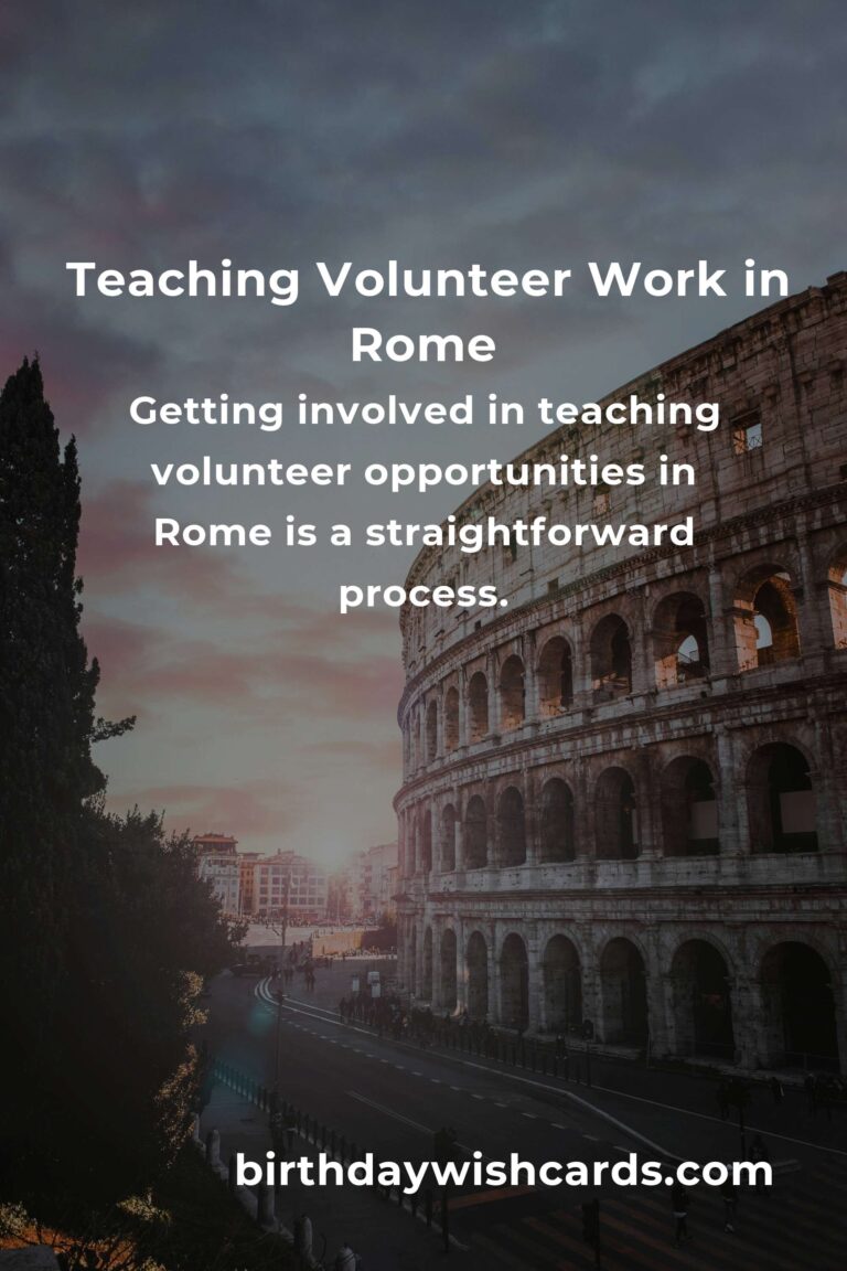 Exploring Rewarding Teaching Volunteer Opportunities in Rome