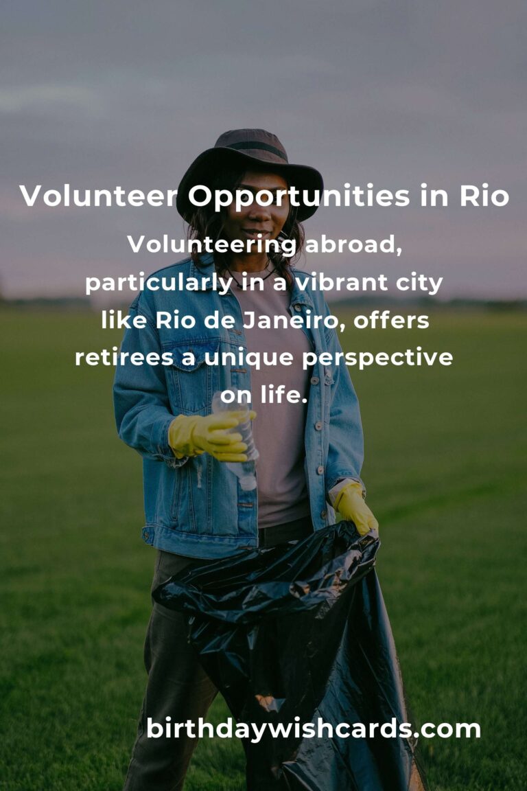 Exploring Rewarding Volunteer Opportunities for Retirees in Rio de Janeiro