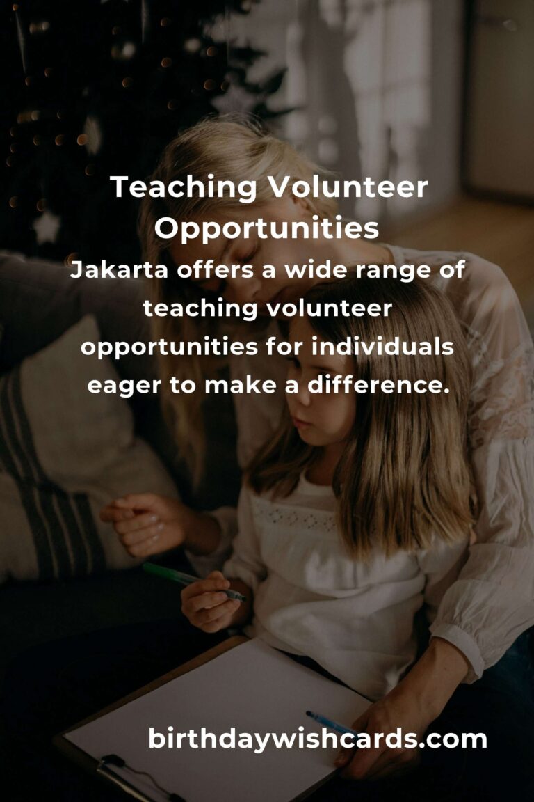 Exploring Teaching Volunteer Opportunities in Jakarta: A Guide for Aspiring Educators