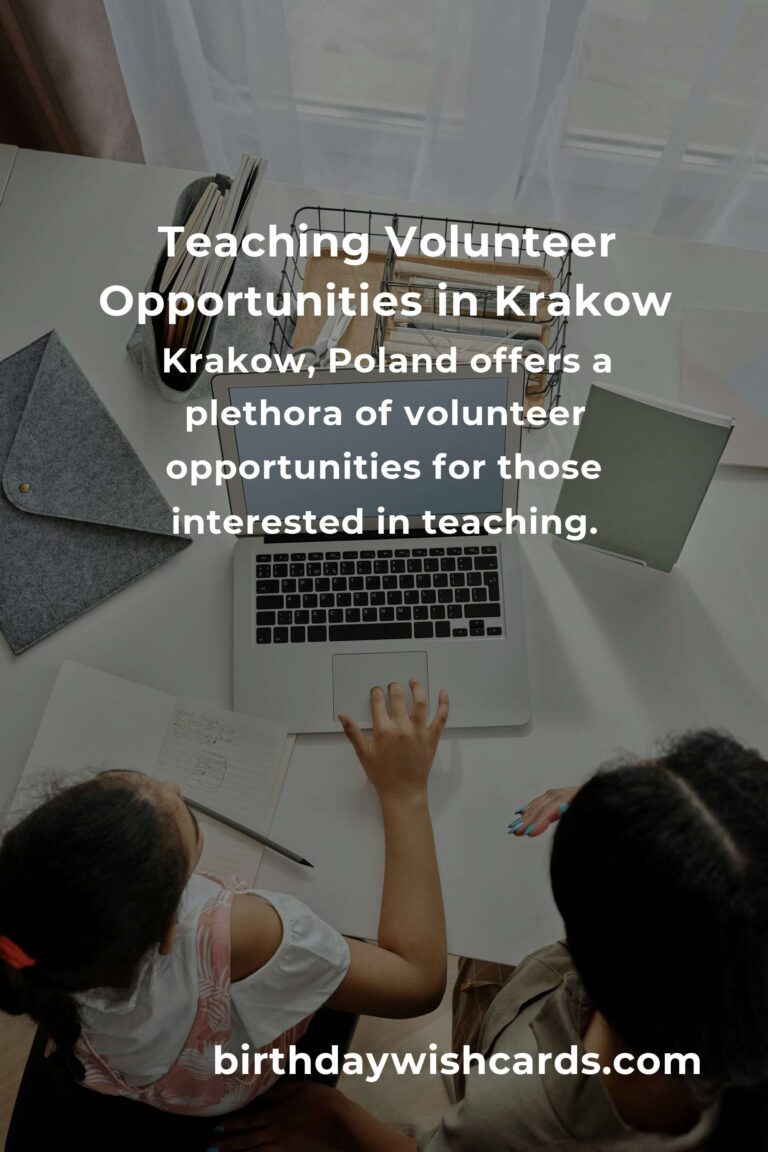 Exploring Teaching Volunteer Opportunities in Krakow: A Comprehensive Guide