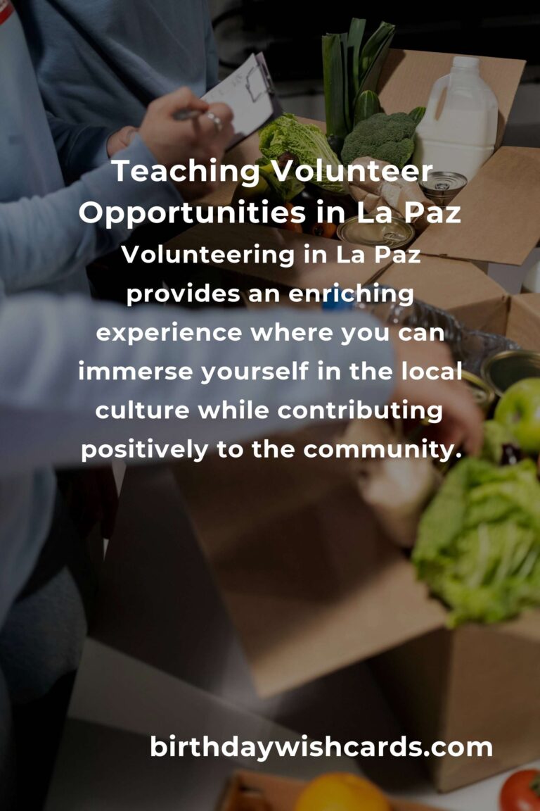Exploring Teaching Volunteer Opportunities in La Paz: A Rewarding Experience