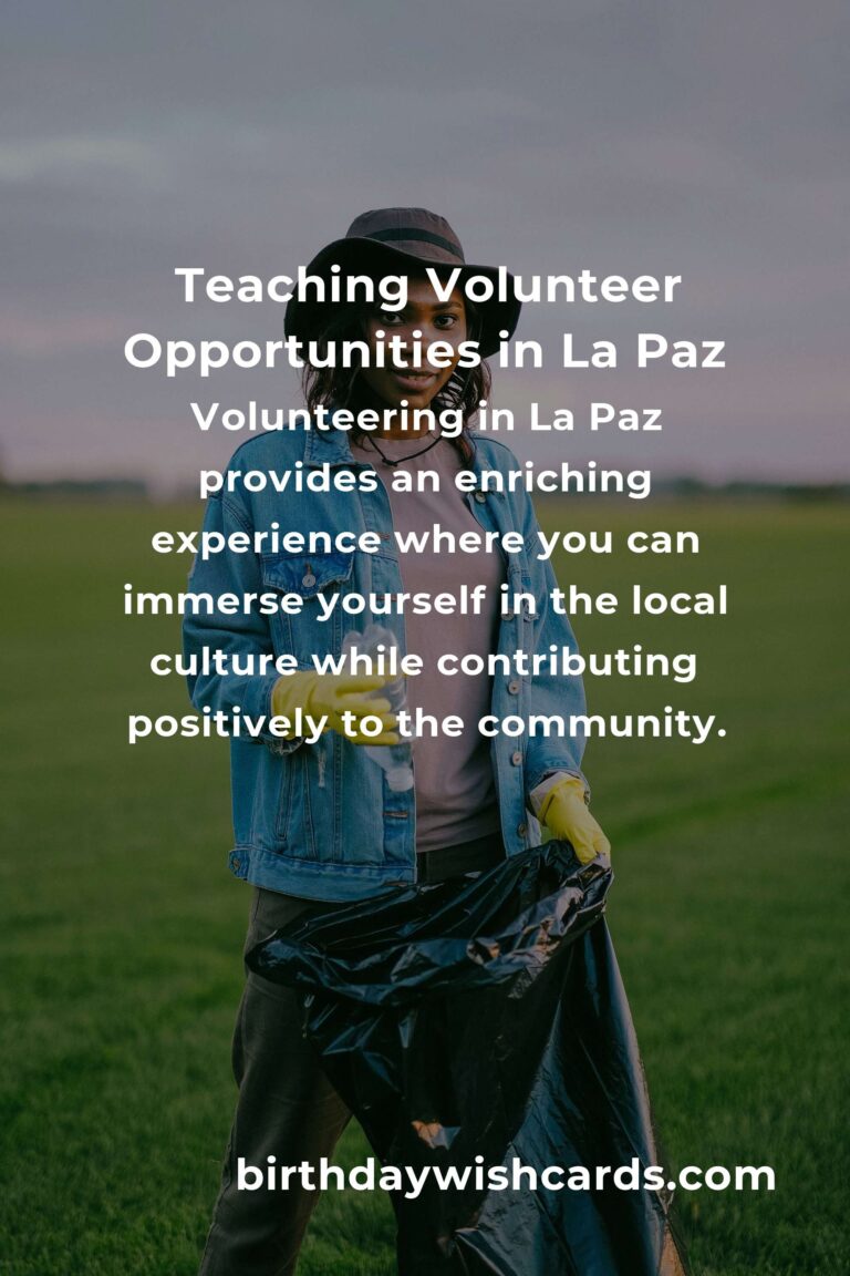 Exploring Teaching Volunteer Opportunities in La Paz: A Rewarding Experience