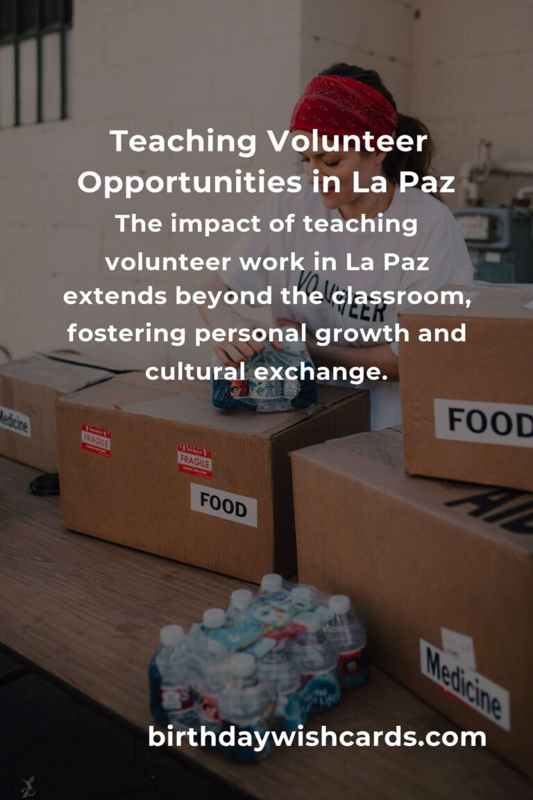 Exploring Teaching Volunteer Opportunities in La Paz: A Rewarding Experience