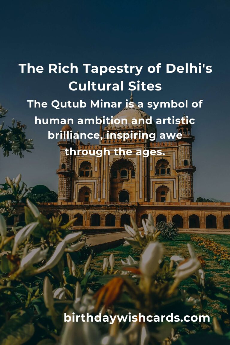 Exploring the Soul of Delhi: A Heartfelt Guide to Its Cultural Sites