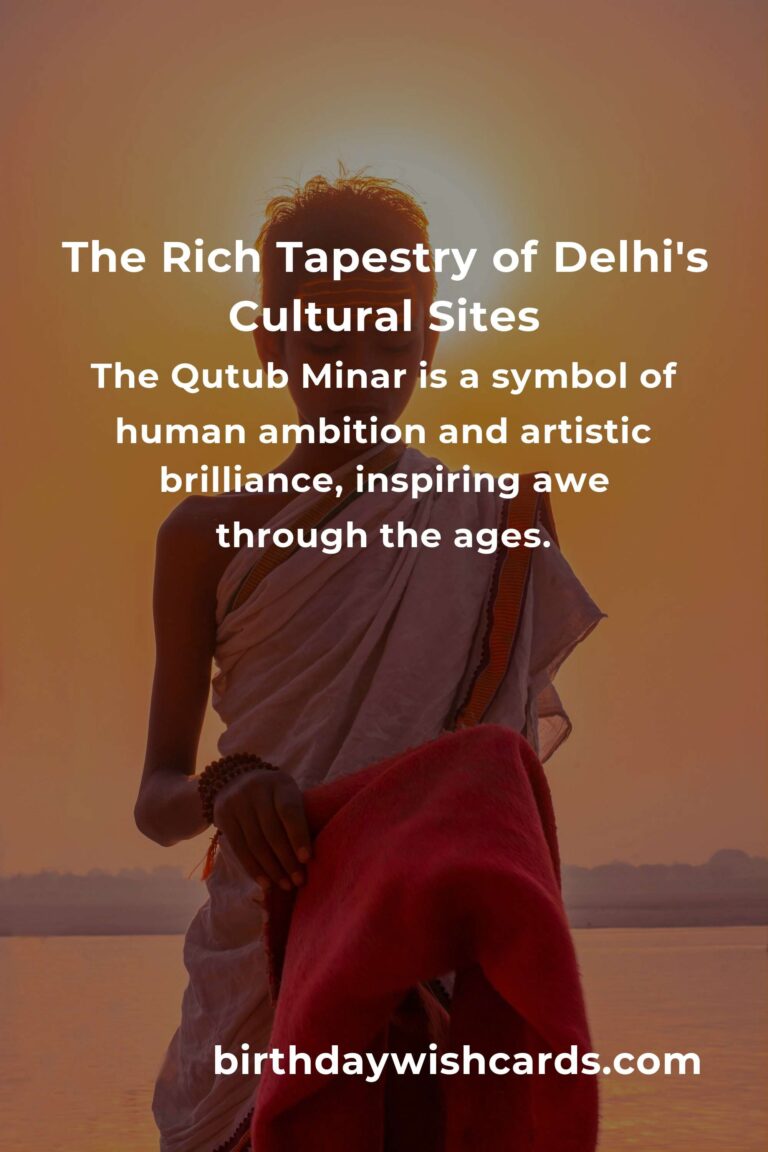 Exploring the Soul of Delhi: A Heartfelt Guide to Its Cultural Sites
