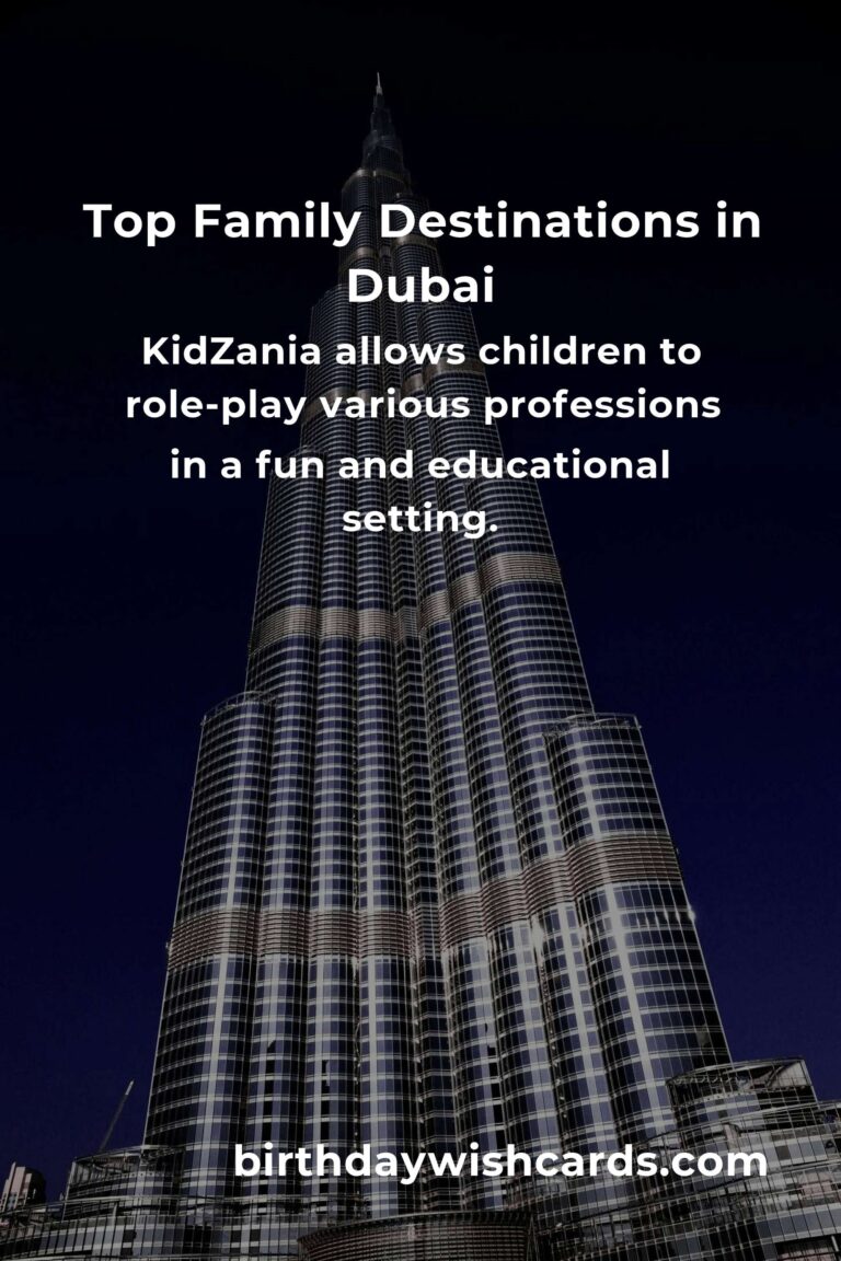 Family Destinations in Dubai: Ultimate Guide for Unforgettable Experiences