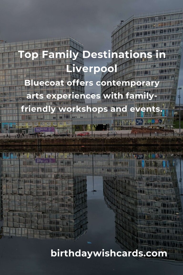 Family Destinations in Liverpool: Ultimate Guide