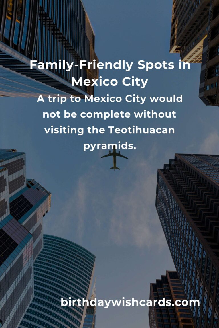 Family Destinations in Mexico City: Ultimate Guide