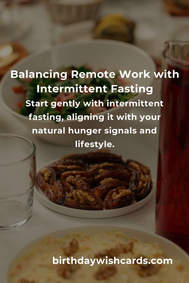 Finding Balance: Healthy Intermittent Fasting for Remote Workers