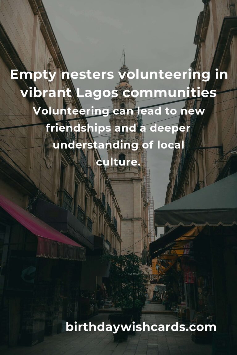 Finding Purpose After Parenting: The Ultimate Guide to Volunteer Opportunities for Empty Nesters in Lagos