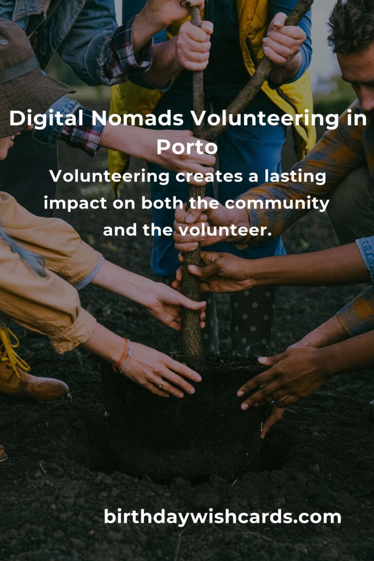 Finding Purpose: Volunteer Opportunities for Digital Nomads in Porto