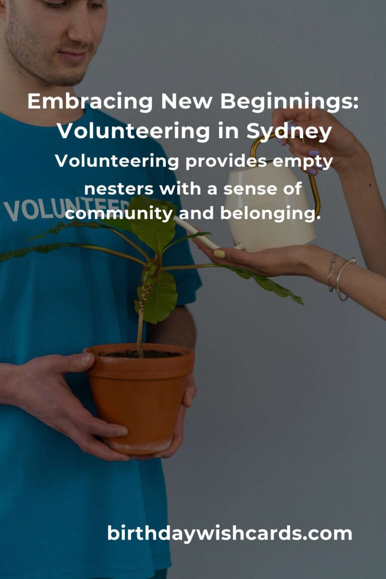 Finding Purpose: Volunteer Opportunities for Empty Nesters in Sydney