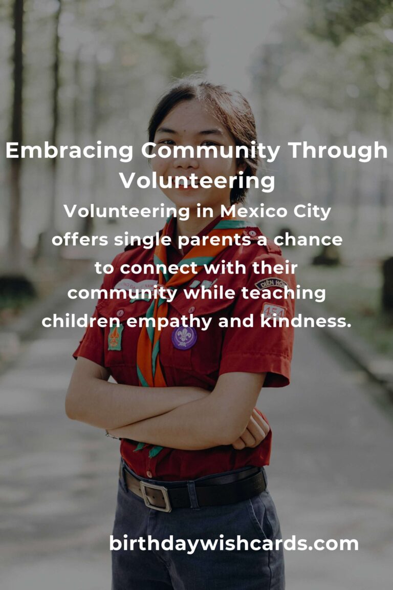 Finding Purpose and Connection: How Single Parents Can Start Volunteering in Mexico City